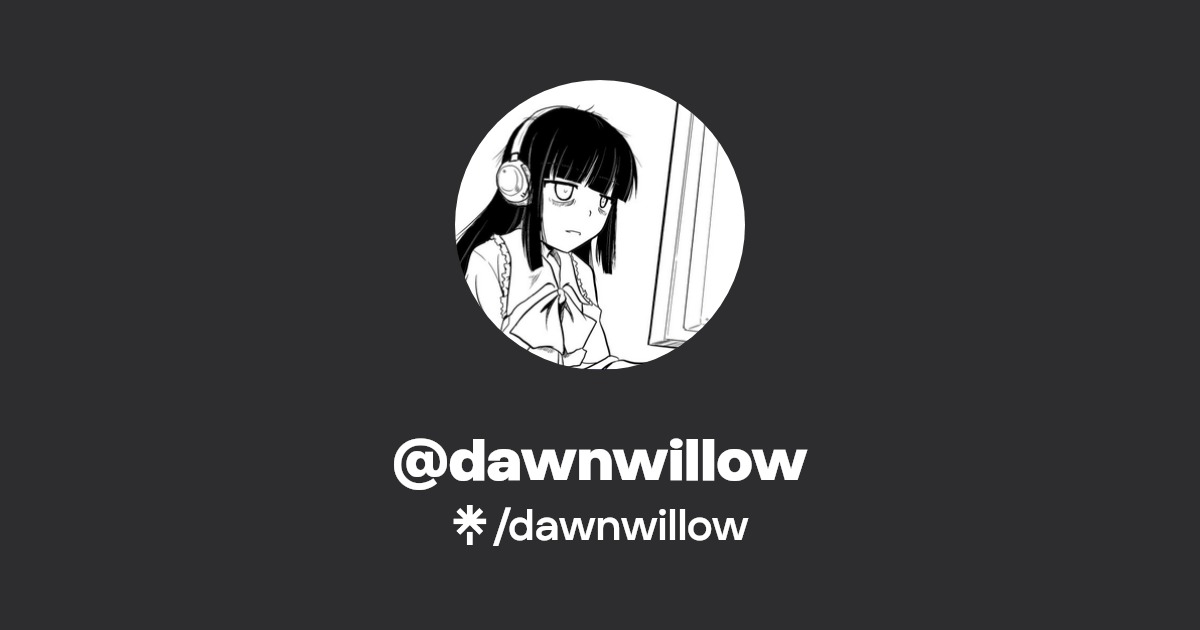 dawnwillow - Find @dawnwillow Onlyfans - Linktree