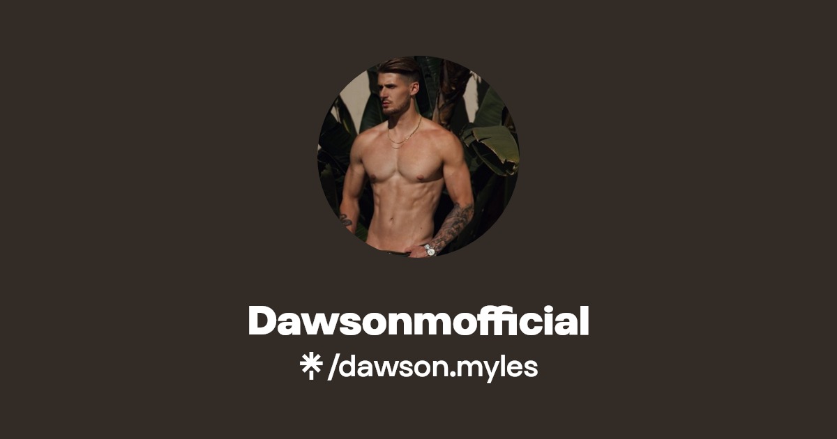 Dawsonmofficial - Find Dawsonmofficial Onlyfans - Linktree
