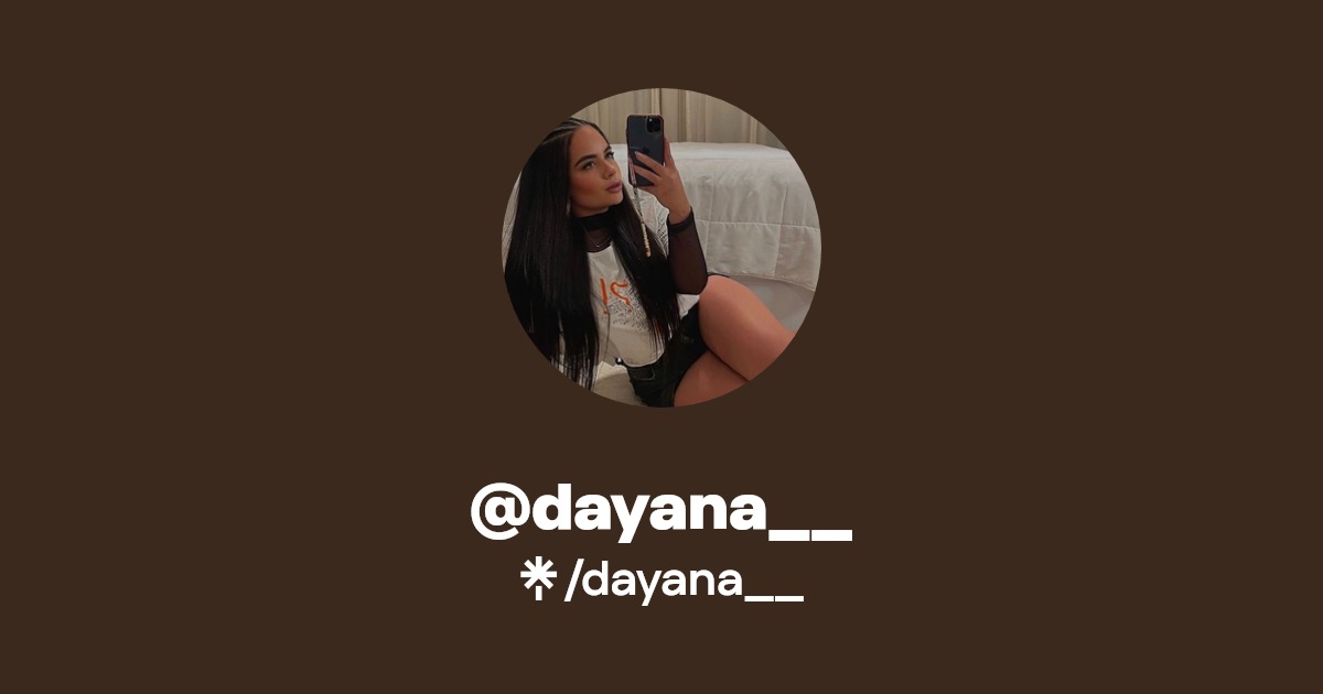 dayana__ - Find @dayana__ Onlyfans - Linktree