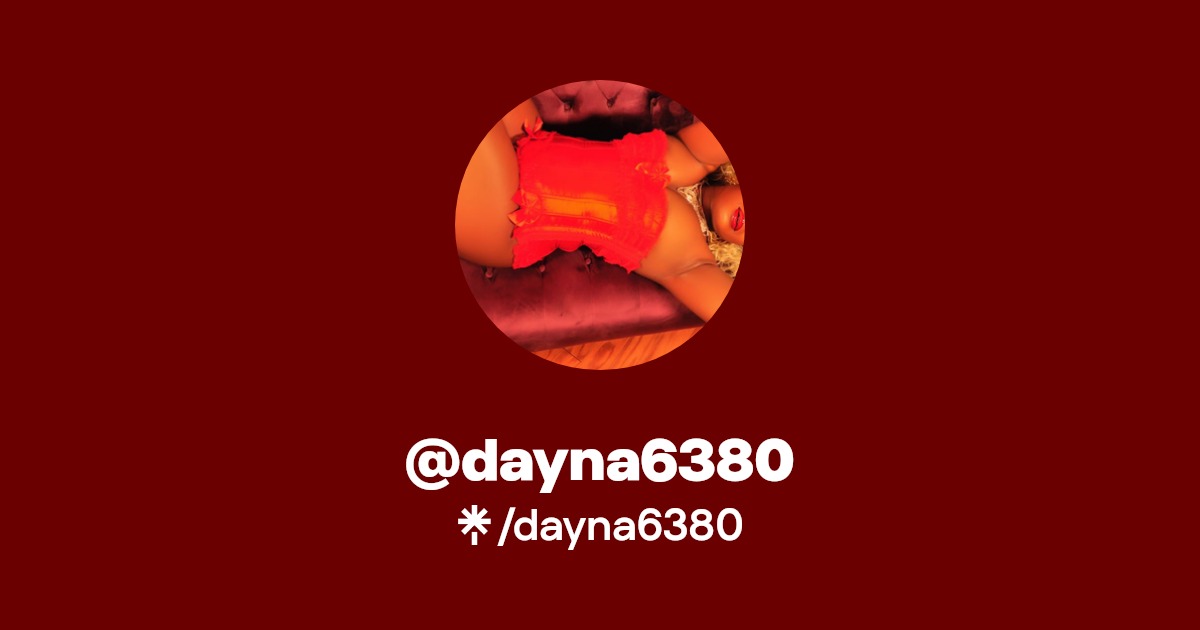dayna6380 - Find @dayna6380 Onlyfans - Linktree