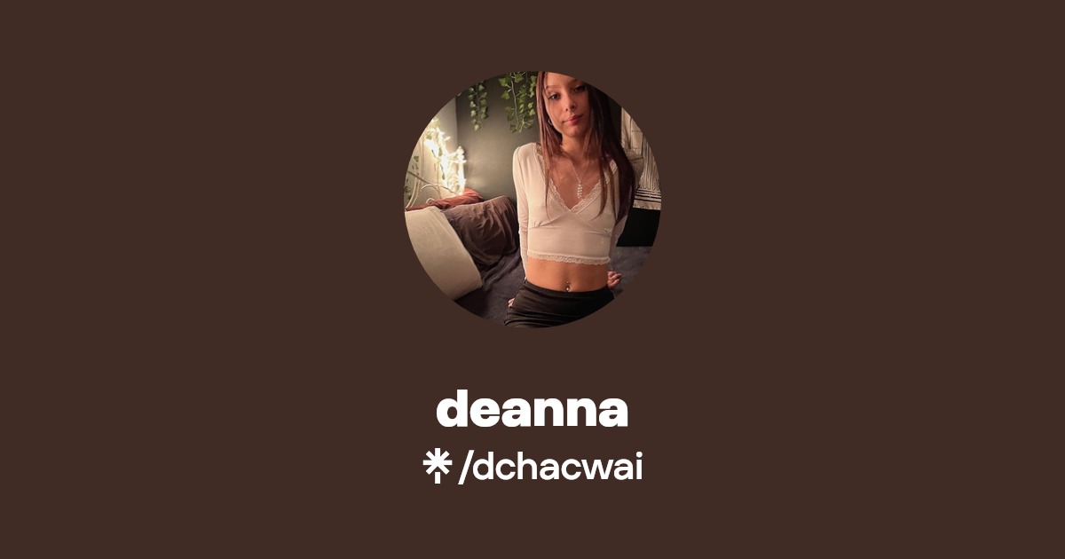 deanna - Find deanna Onlyfans - Linktree