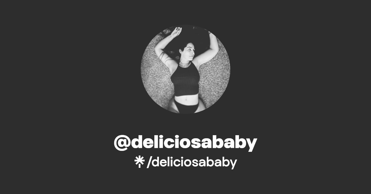 deliciosababy - Find @deliciosababy Onlyfans - Linktree