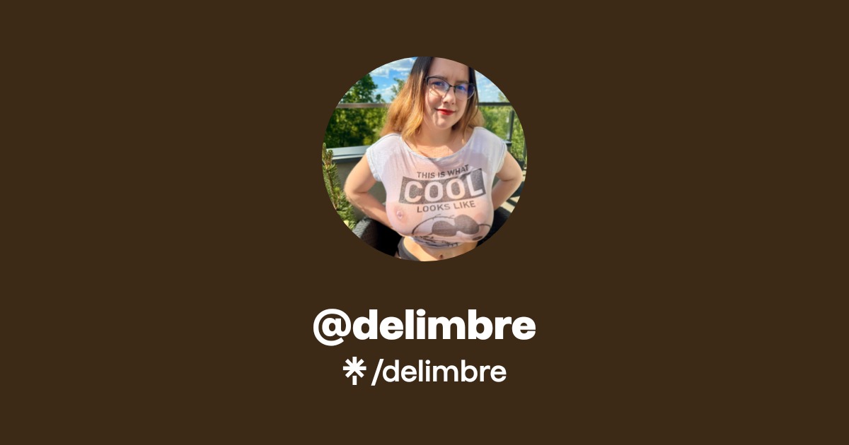 delimbre - Find @delimbre Onlyfans - Linktree