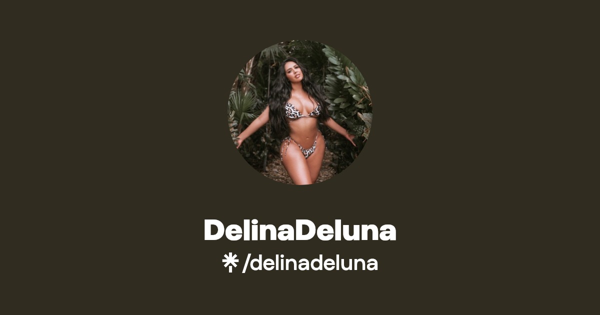 DelinaDeluna - Find DelinaDeluna Onlyfans - Linktree