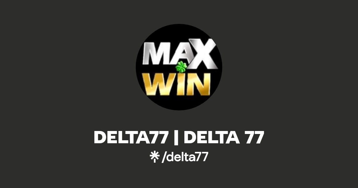 DELTA77 DELTA 77 Linktree
