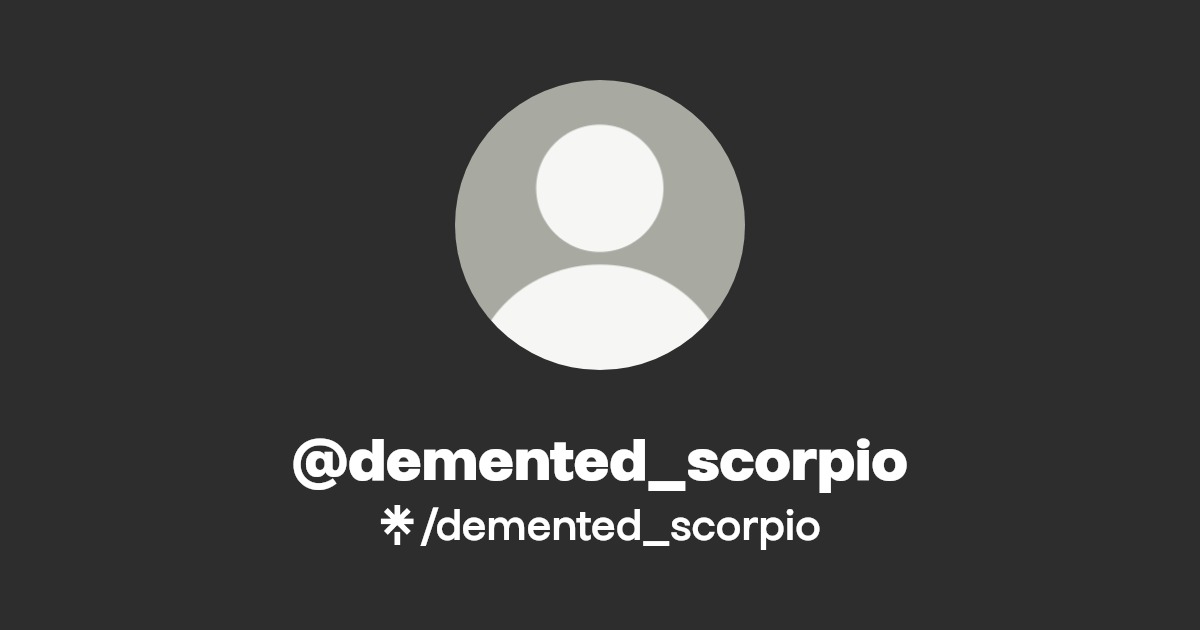 demented_scorpio - Find @demented_scorpio Onlyfans - Linktree