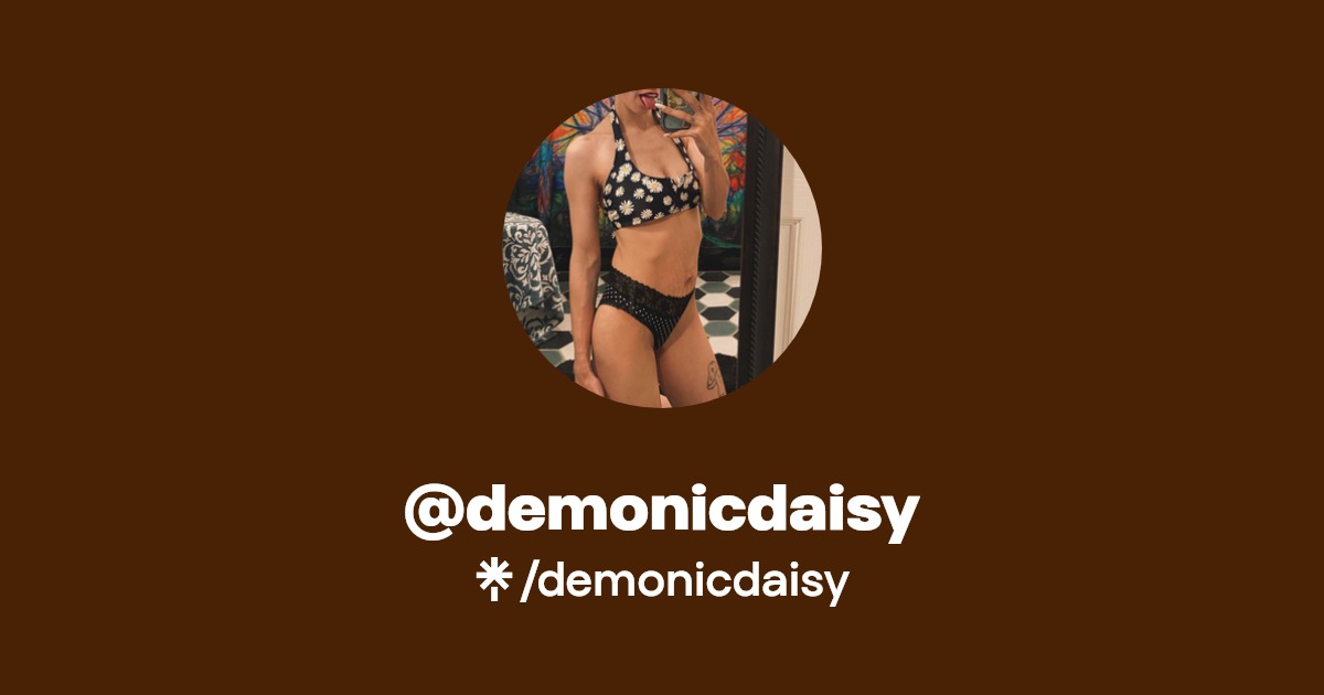 demonicdaisy - Find @demonicdaisy Onlyfans - Linktree