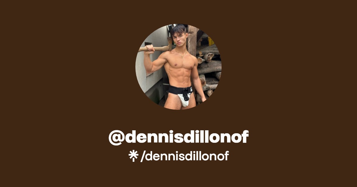 dennisdillonof - Find @dennisdillonof Onlyfans - Linktree