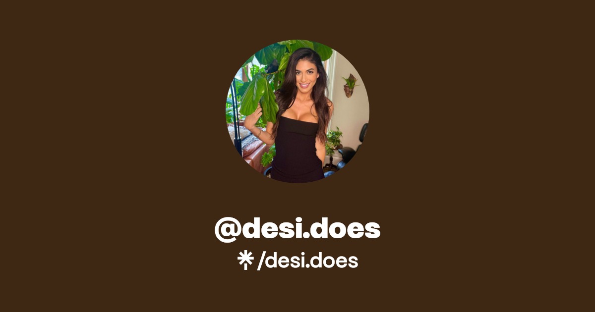 desi.does - Find @desi.does Onlyfans - Linktree