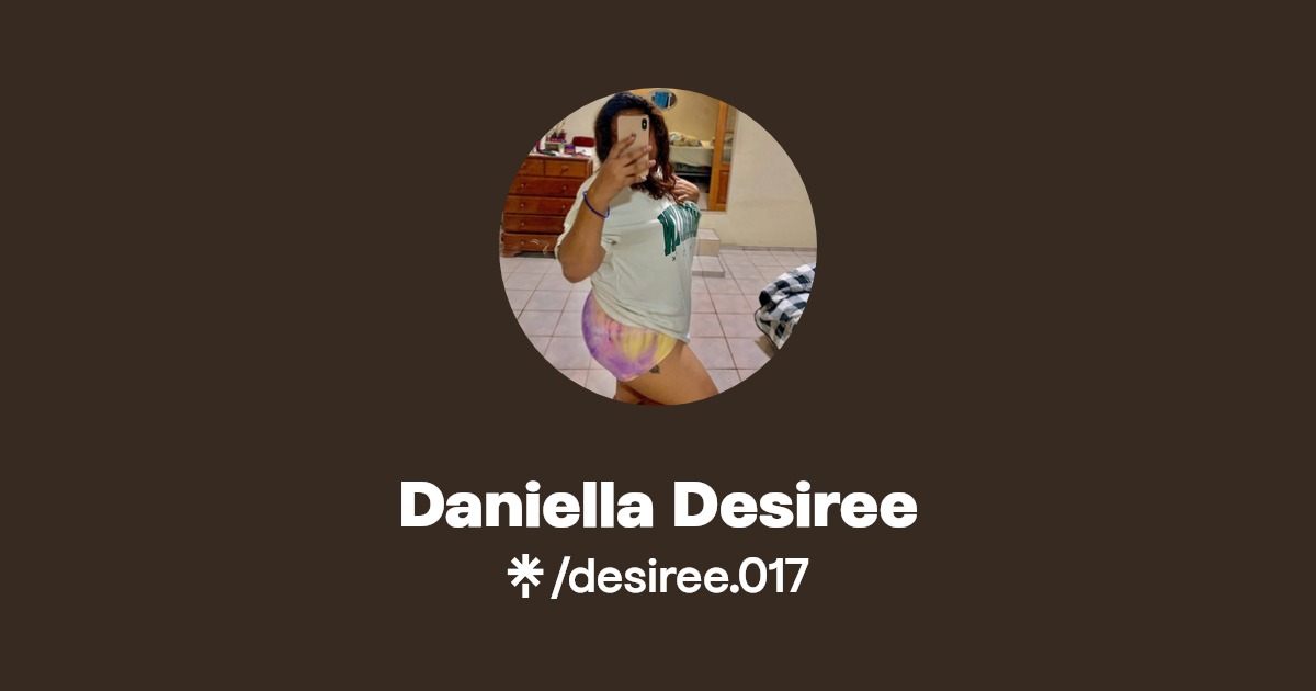 Daniella Desiree - Find Daniella Desiree Onlyfans - Linktree