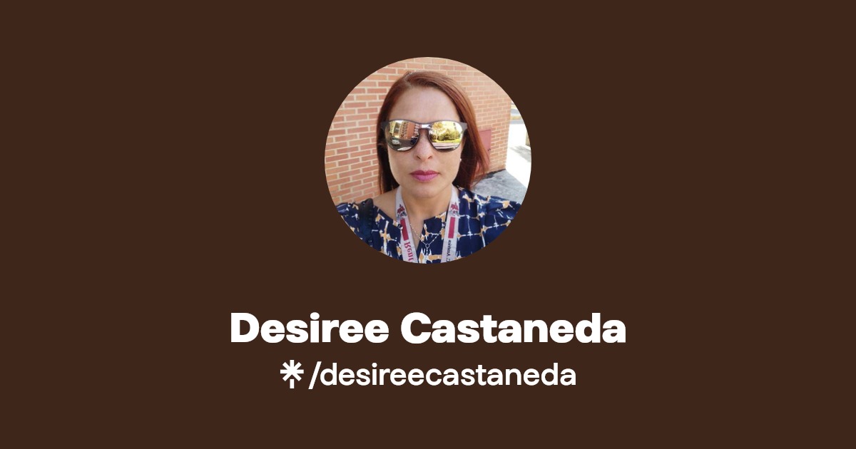 Desiree Castaneda Instagram, Facebook Linktree
