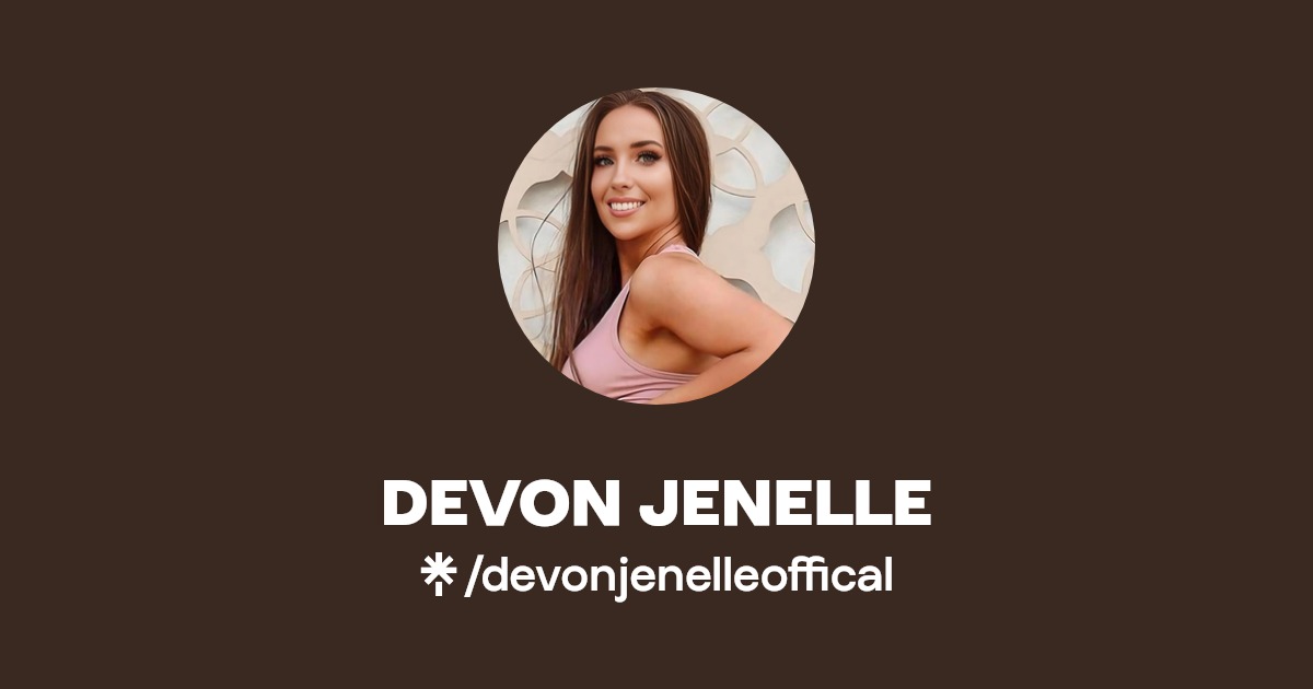DEVON JENELLE - Find DEVON JENELLE Onlyfans - Linktree
