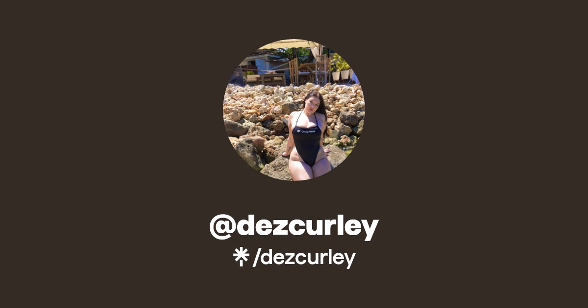 dezcurley - Find @dezcurley Onlyfans - Linktree