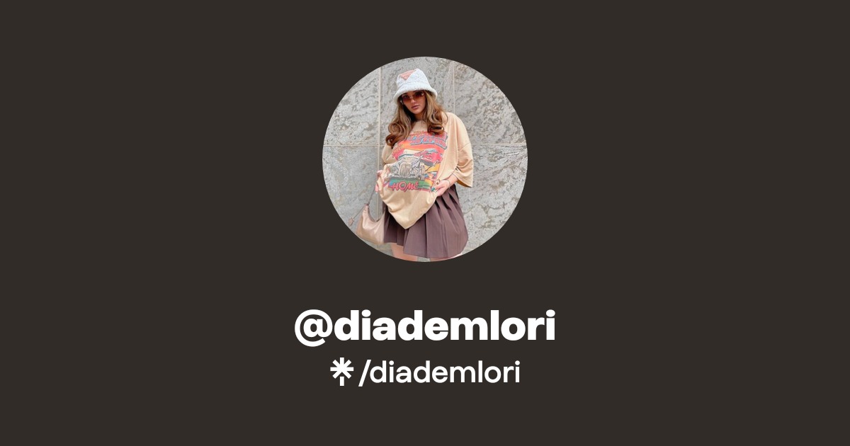 diademlori | Instagram, TikTok, Twitch | Linktree