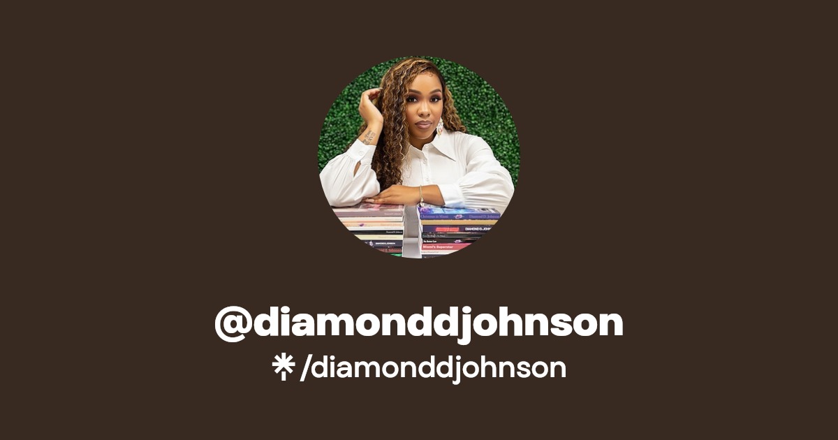diamonddjohnson Facebook, TikTok Linktree