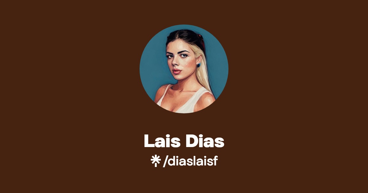 Lais Dias | Instagram, TikTok | Linktree