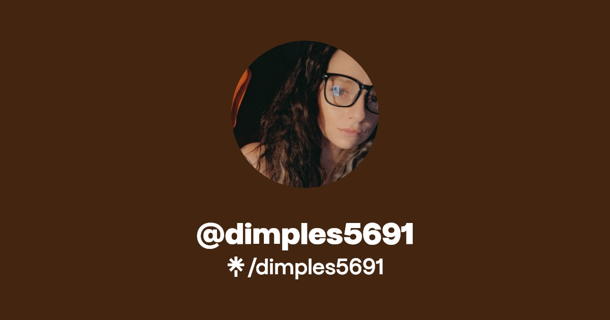 dimples5691 Find dimples5691 Onlyfans Linktree