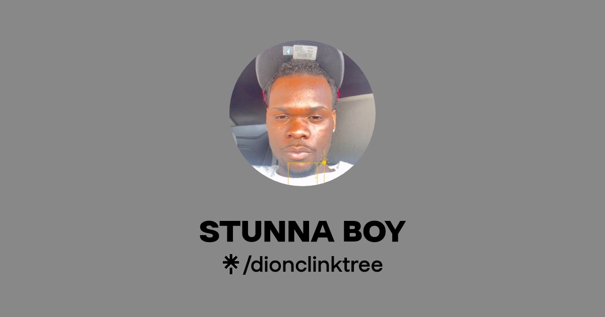 STUNNA BOY | Instagram, TikTok | Linktree