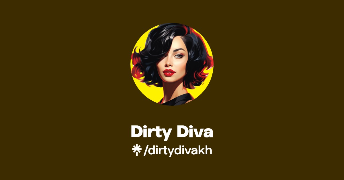 Dirty Diva | Instagram, Facebook, TikTok | Linktree