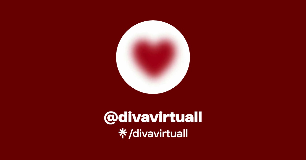 divavirtuall | Instagram, TikTok, Twitch | Linktree