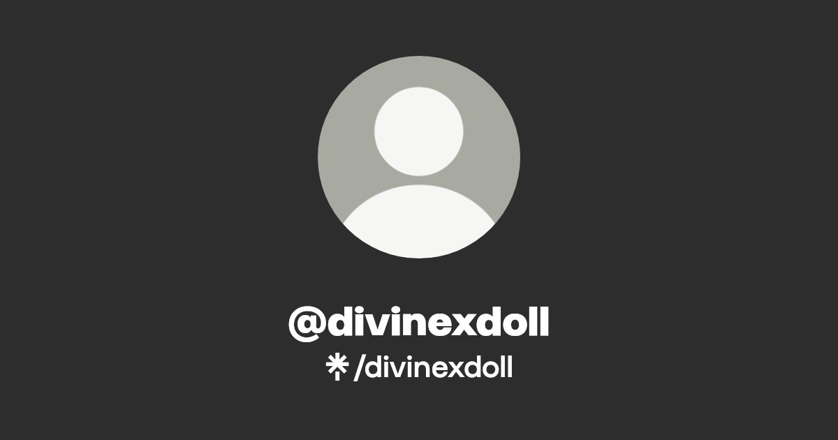 divinexdoll | Twitter, Instagram | Linktree