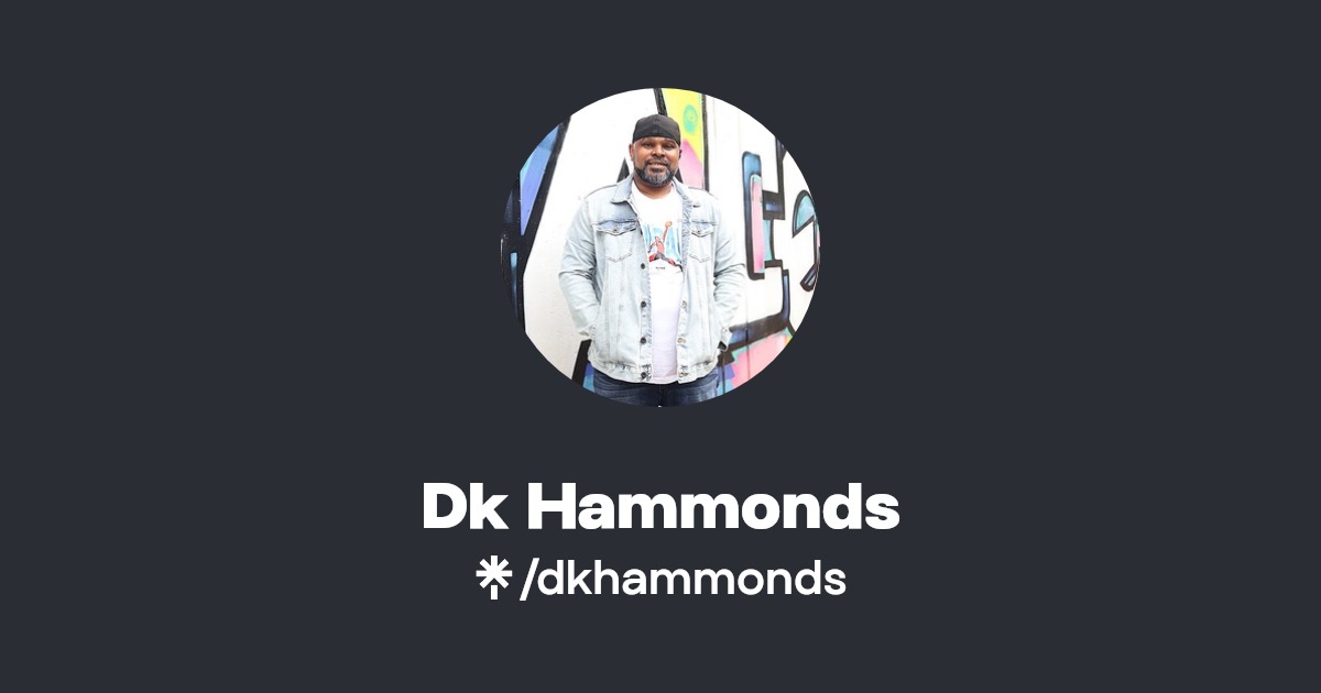 Dk Hammonds Instagram, TikTok Linktree