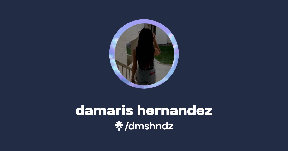 damaris hernandez | Instagram | Linktree