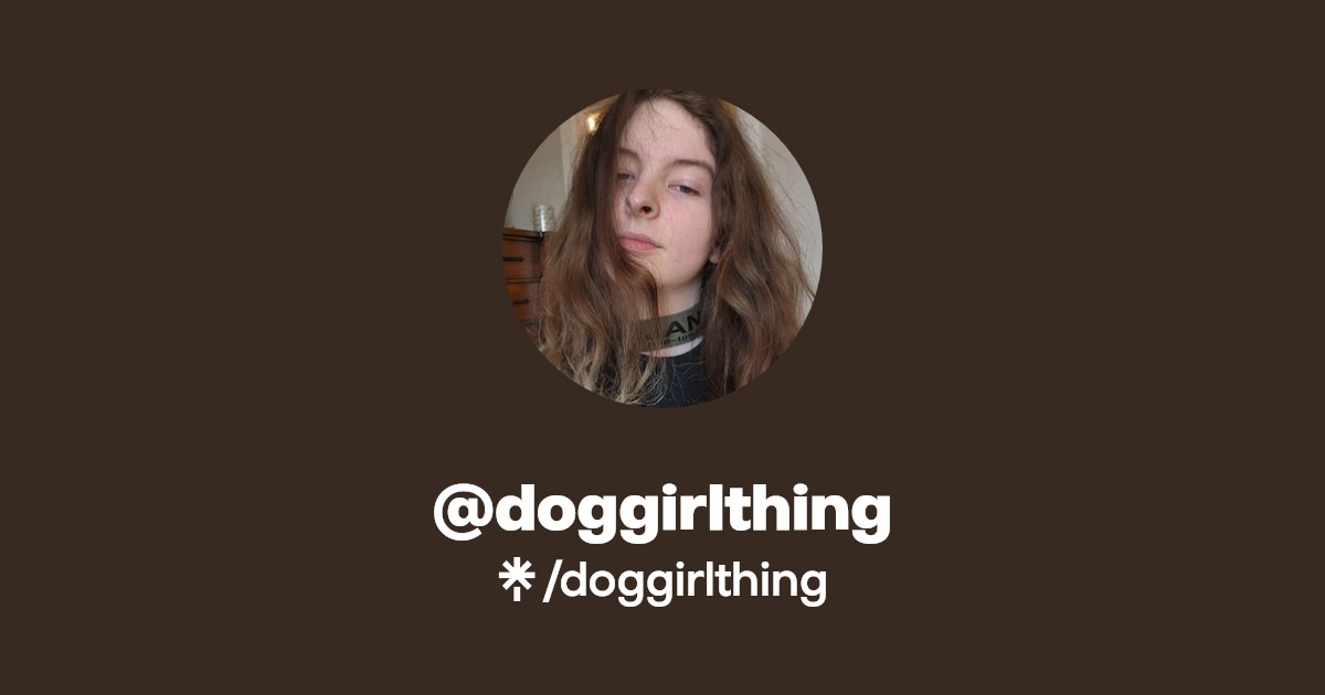 doggirlthing - Find @doggirlthing Onlyfans - Linktree