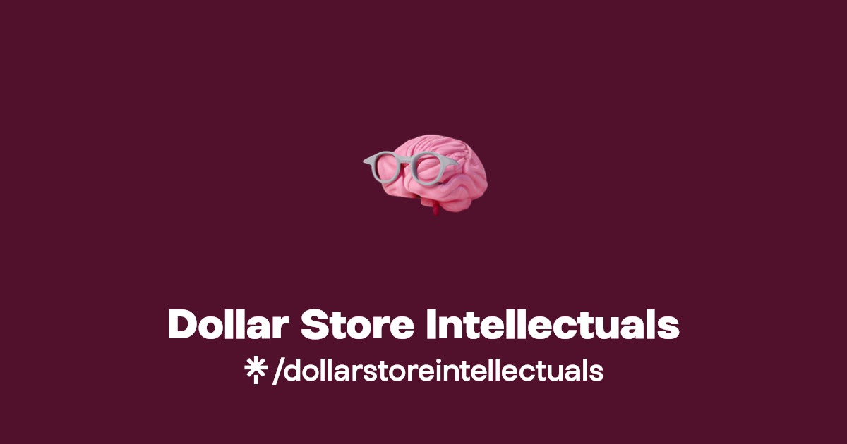 Dollar Store Intellectuals Instagram Linktree