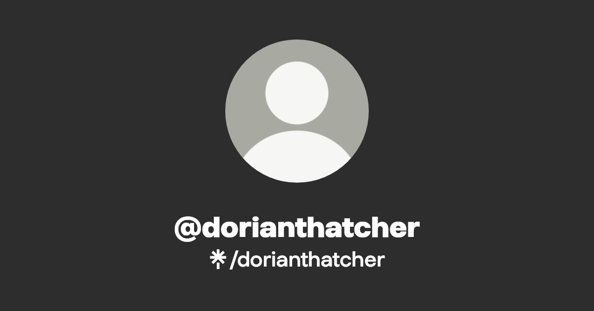 dorianthatcher - Find @dorianthatcher Onlyfans - Linktree