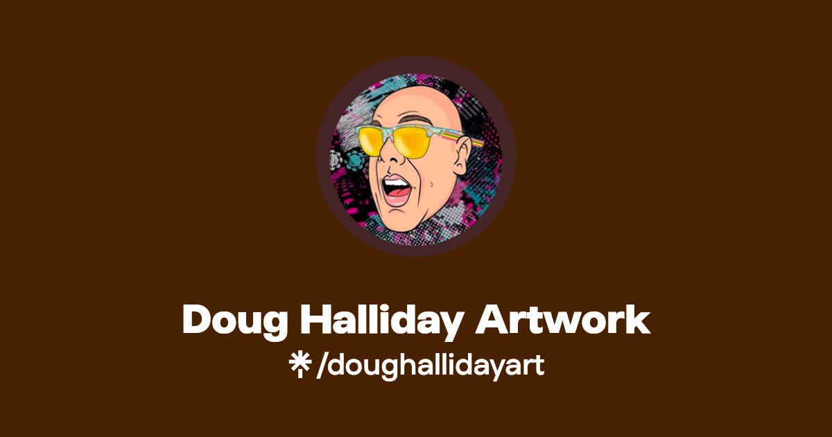 Doug Halliday Artwork Linktree