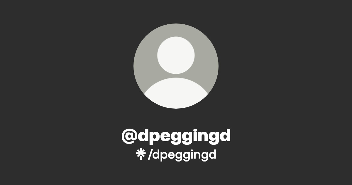 dpeggingd - Find @dpeggingd Onlyfans - Linktree