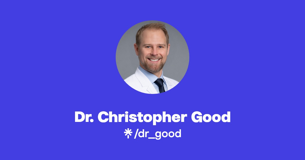 Dr. Christopher Good Instagram Linktree