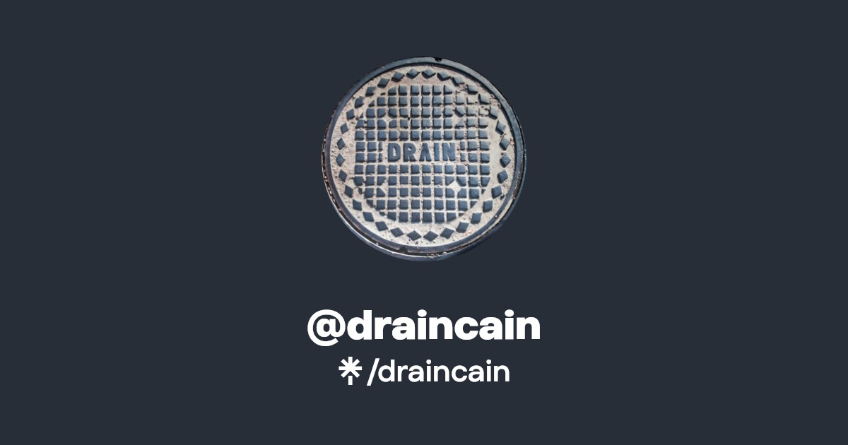 @draincain | Linktree