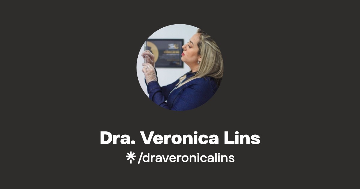 Dra. Veronica Lins | Instagram | Linktree