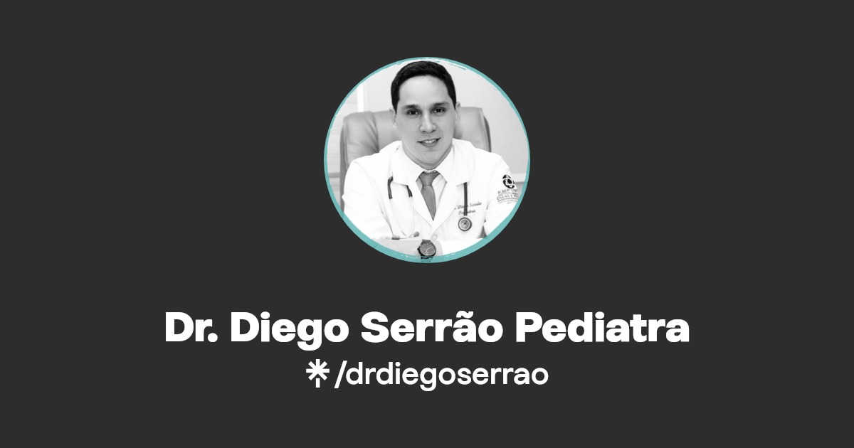 Dr. Diego Serrão Pediatra Instagram, Facebook Linktree
