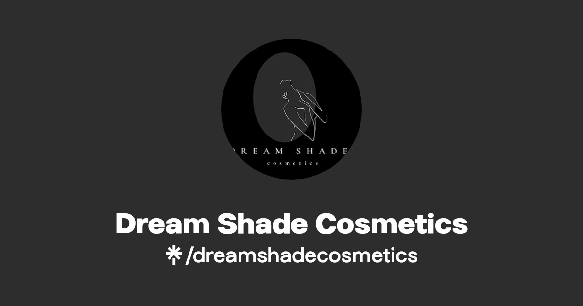Dream Shade Cosmetics Linktree