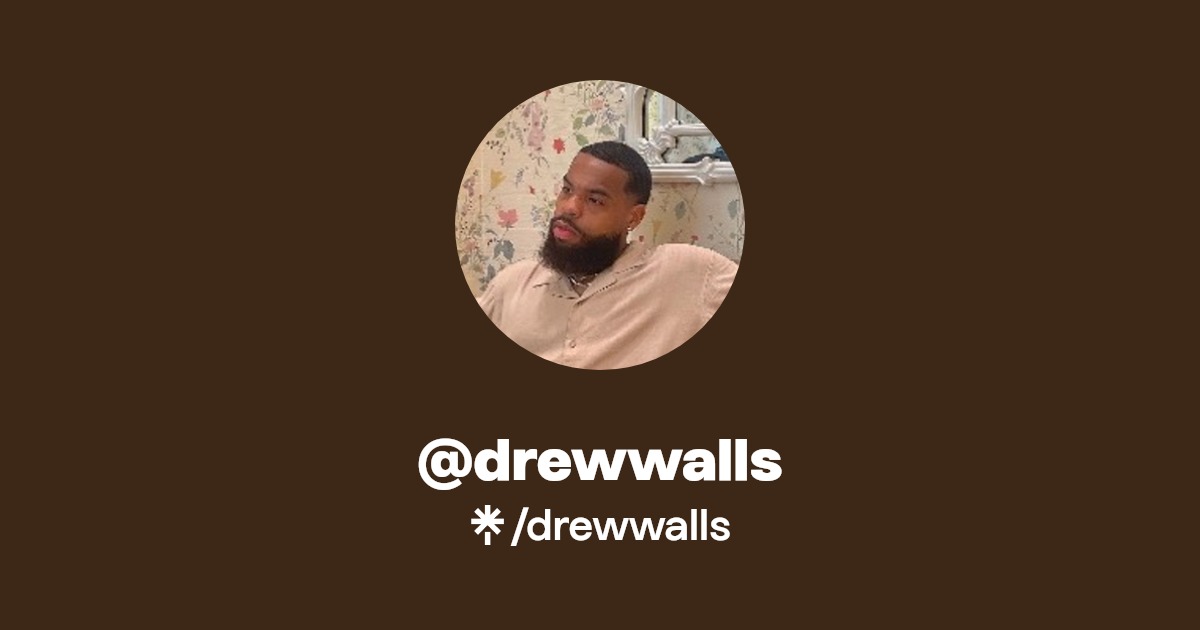 drewwalls | Instagram, TikTok | Linktree