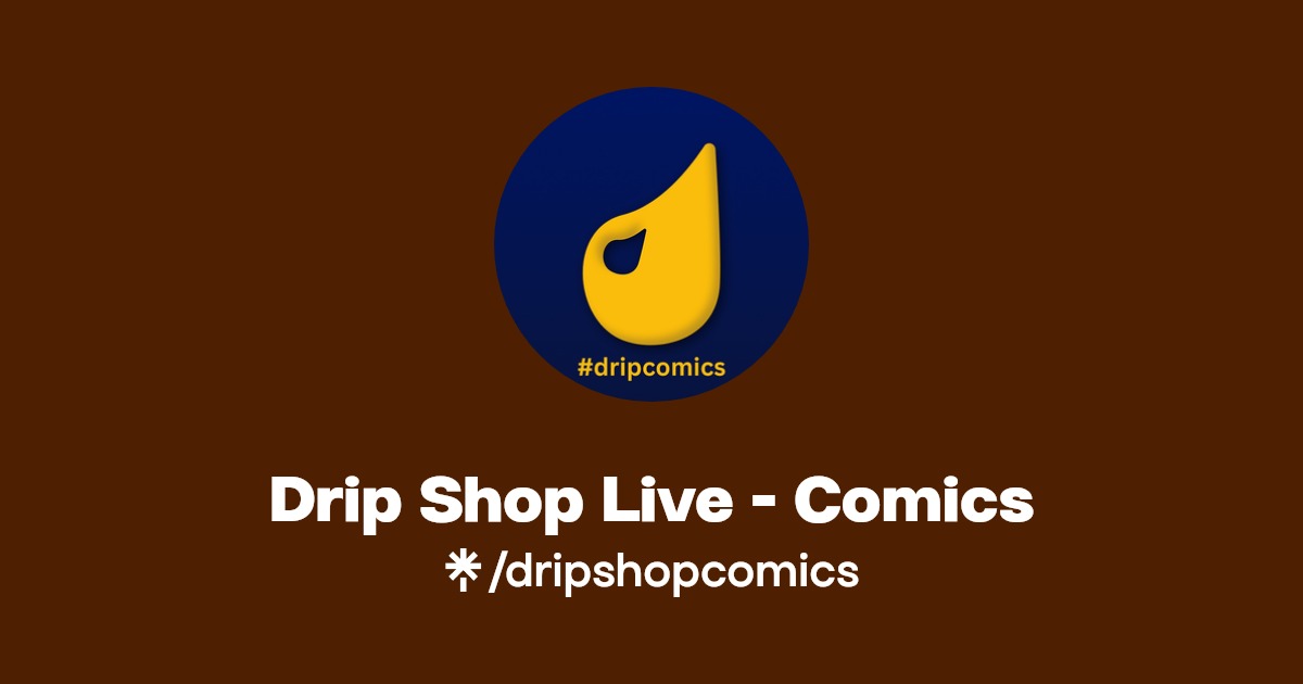 Drip Shop Live Comics Instagram Linktree