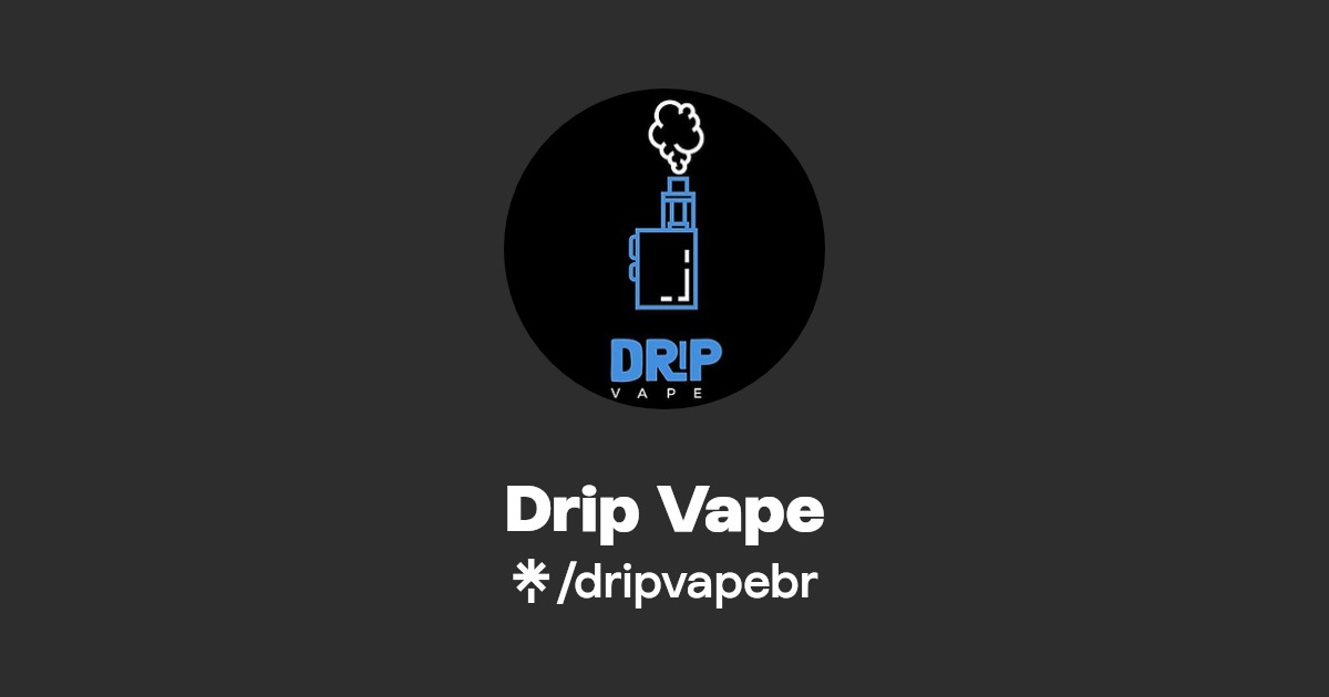 Drip Vape Linktree