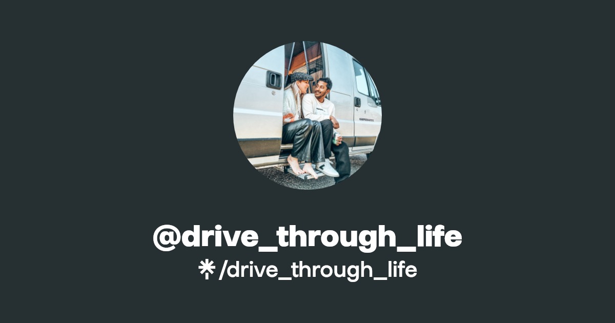 drive_through_life Linktree