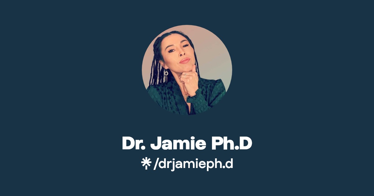 Dr. Jamie Ph.D Facebook Linktree