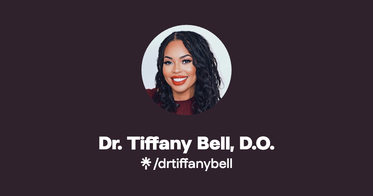 Dr. Tiffany Bell, D.O. Instagram Linktree