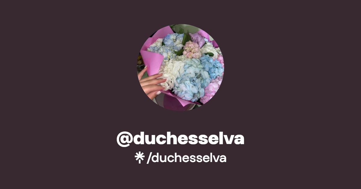 duchesselva - Find @duchesselva Onlyfans - Linktree
