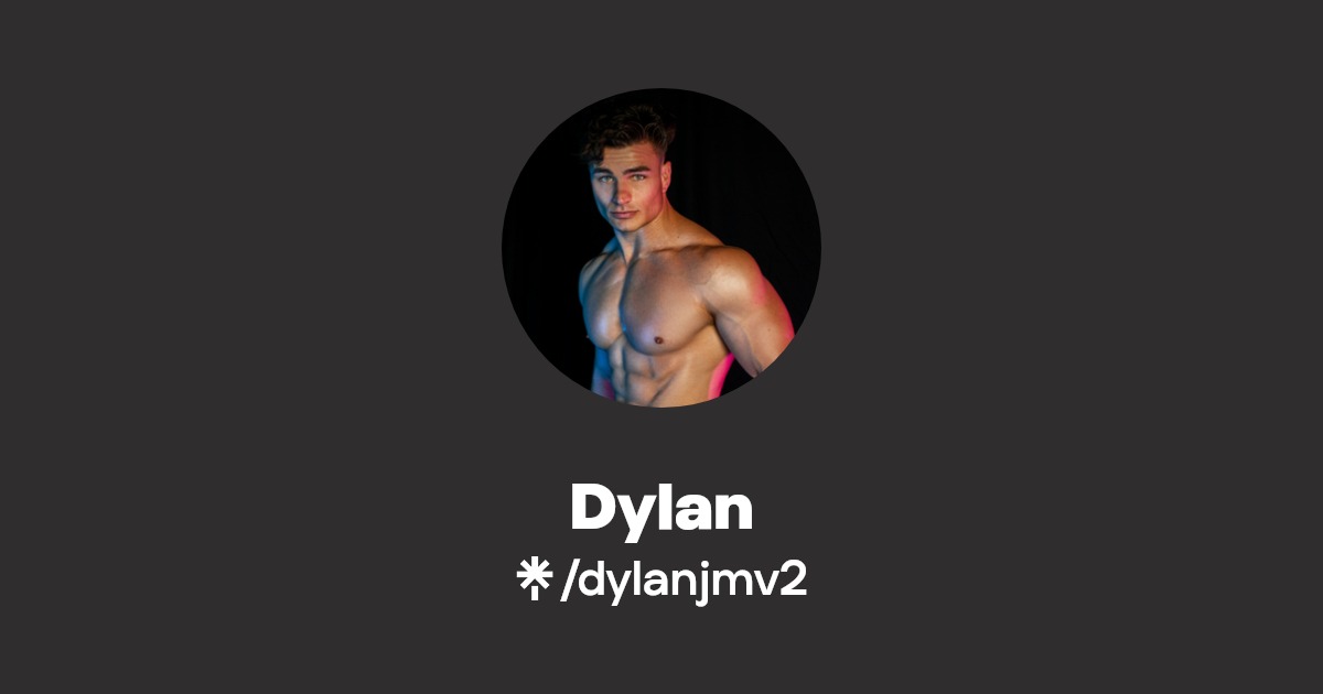 Dylan - Find Dylan Onlyfans - Linktree