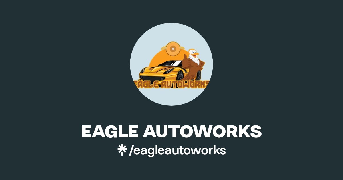 EAGLE AUTOWORKS Instagram Linktree