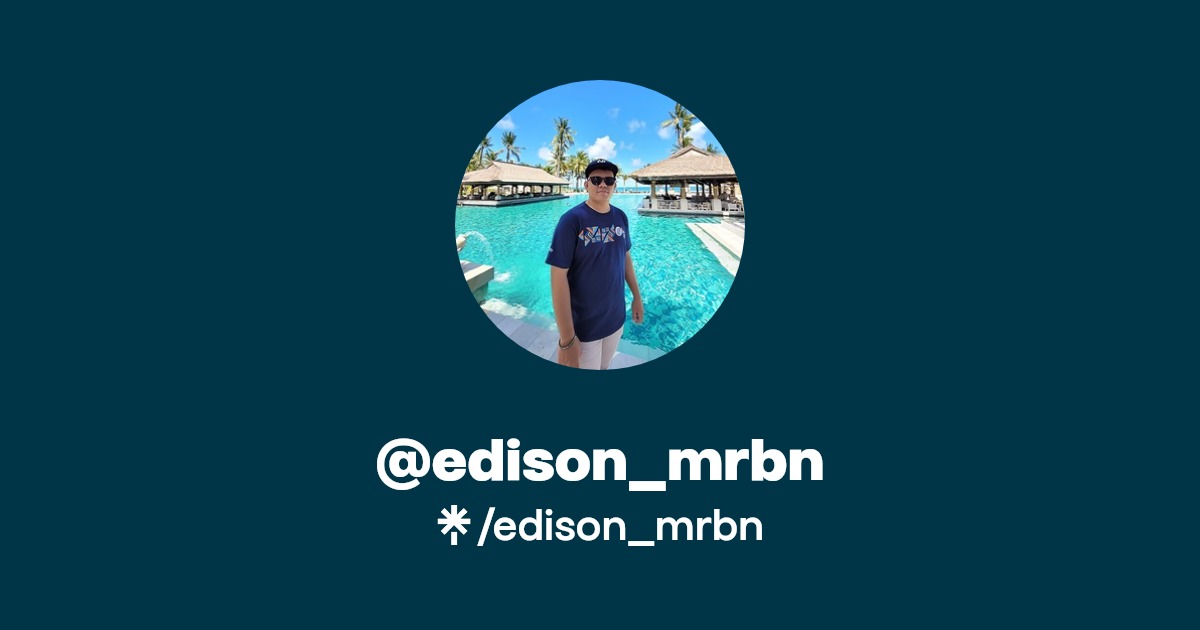 edison_mrbn Twitter, Instagram, Facebook, TikTok Linktree
