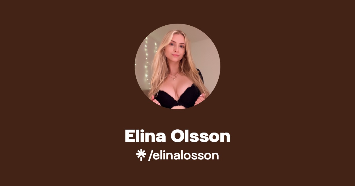 Elina Olsson - Find Elina Olsson Onlyfans - Linktree