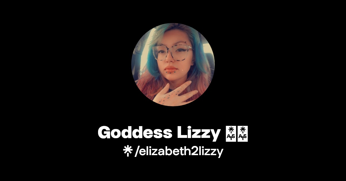 Goddess Lizzy 🌹👑 - Find Goddess Lizzy 🌹👑 Onlyfans - Linktree