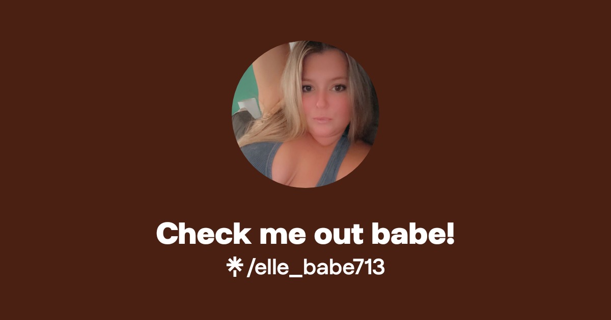 Check me out babe! - Find Check me out babe! Onlyfans - Linktree